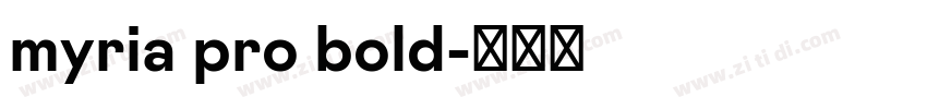 myria pro bold字体转换